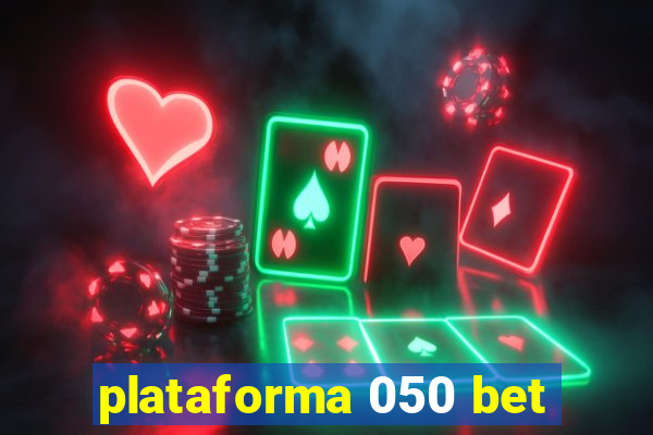 plataforma 050 bet