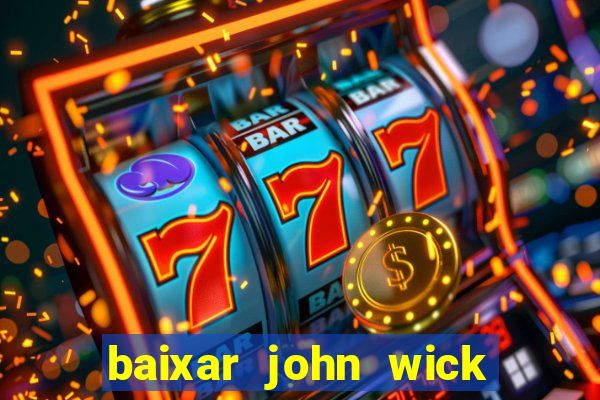 baixar john wick de volta ao jogo mega