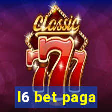 l6 bet paga