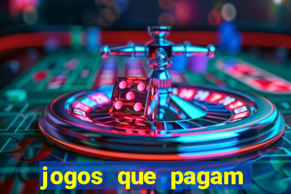 jogos que pagam dinheiro para jogar