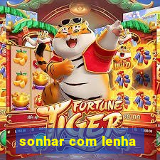 sonhar com lenha