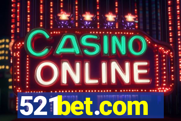 521bet.com