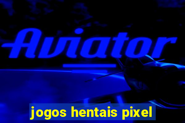 jogos hentais pixel