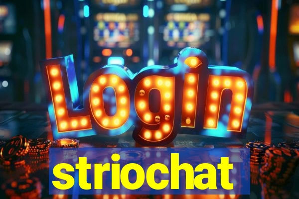 striochat