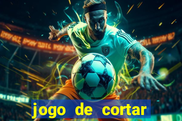 jogo de cortar fruta paga mesmo