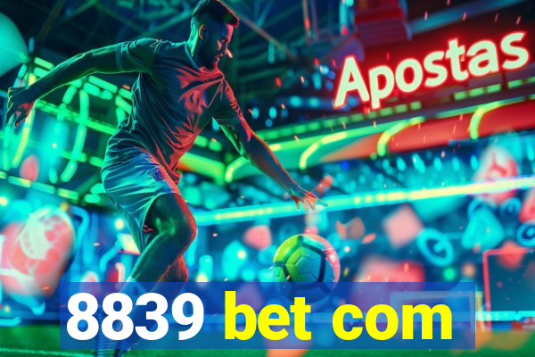 8839 bet com