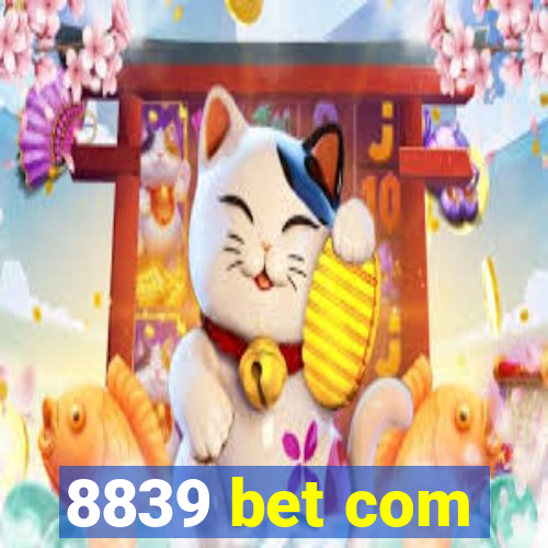 8839 bet com