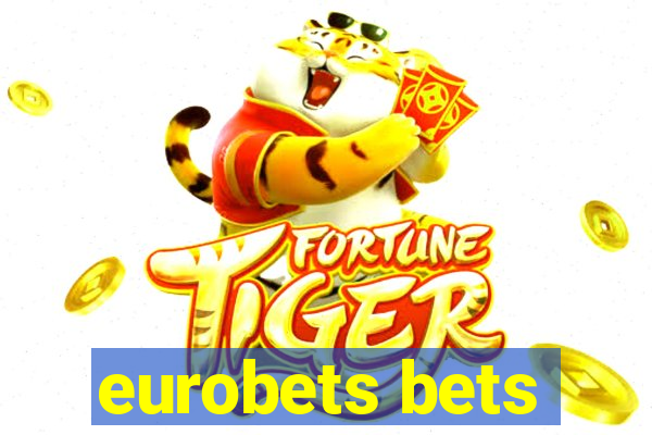 eurobets bets