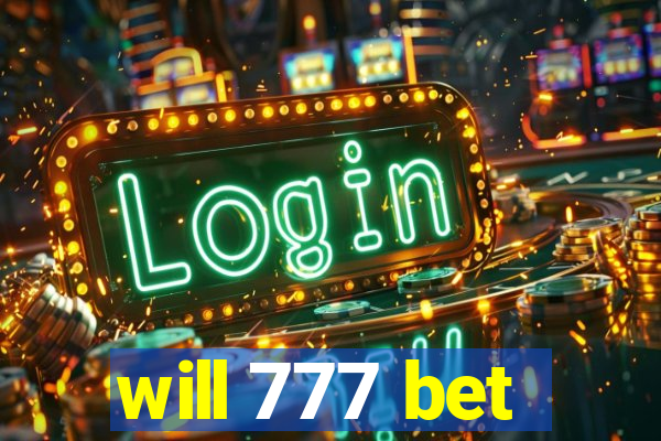 will 777 bet