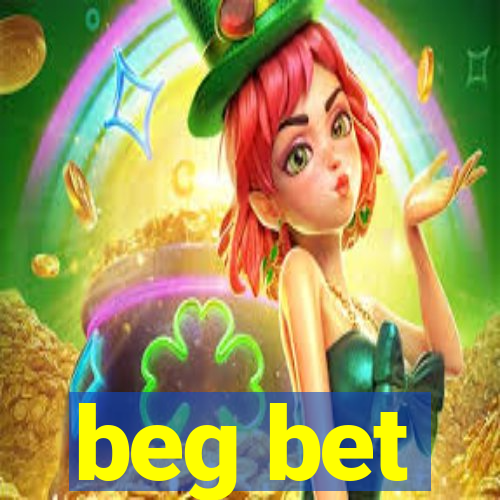 beg bet