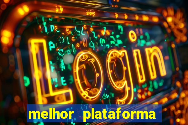 melhor plataforma para jogar fortune tiger