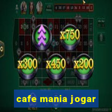 cafe mania jogar