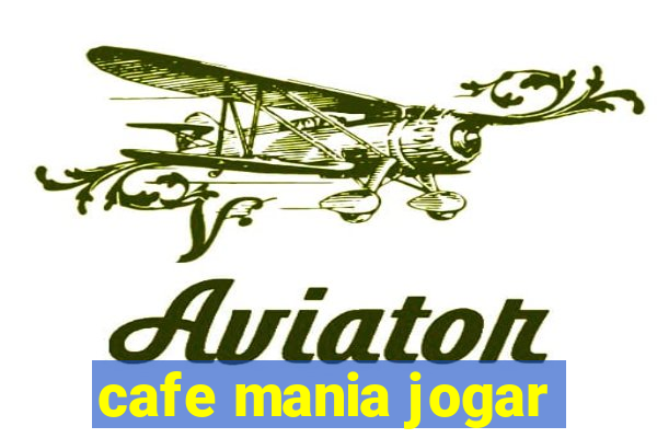 cafe mania jogar