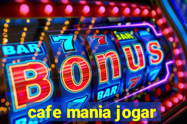 cafe mania jogar