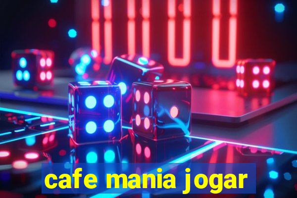 cafe mania jogar