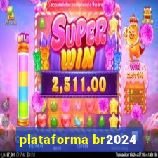 plataforma br2024