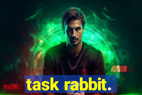 task rabbit.