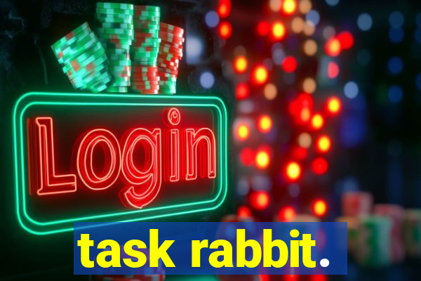 task rabbit.