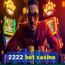 2222 bet casino