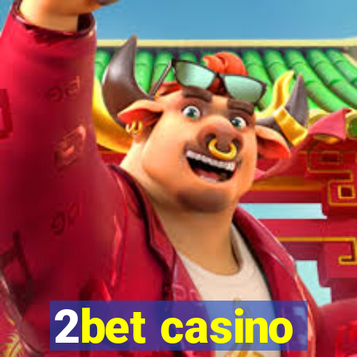 2bet casino