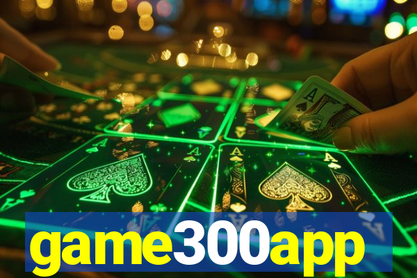 game300app