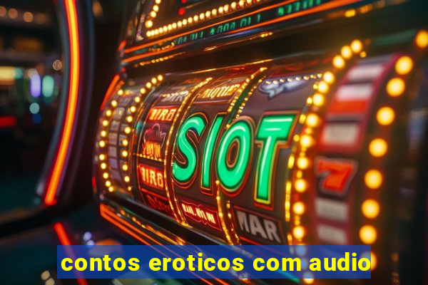 contos eroticos com audio