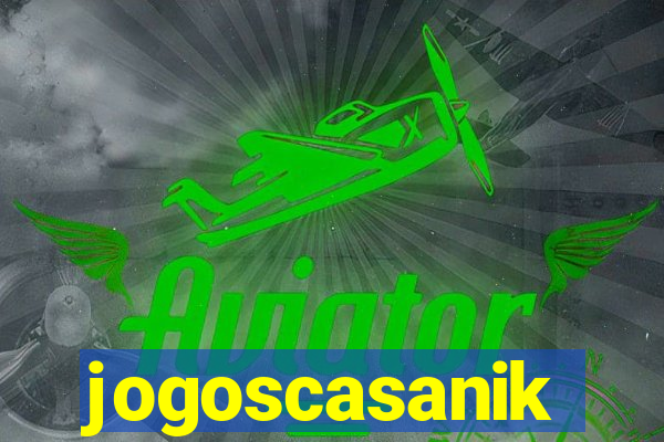 jogoscasanik