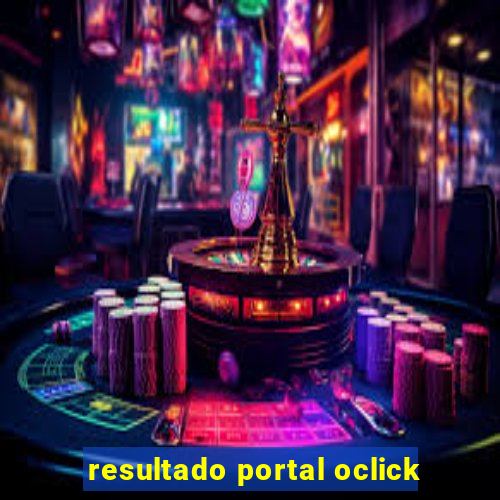 resultado portal oclick