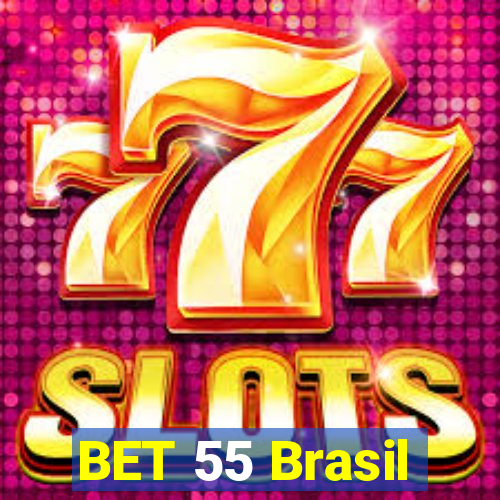 BET 55 Brasil