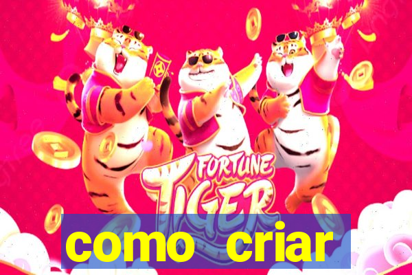 como criar plataforma de jogos do tigre