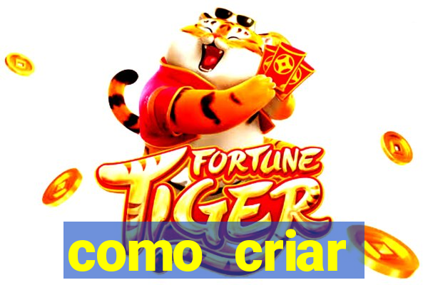 como criar plataforma de jogos do tigre