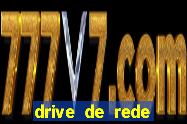 drive de rede windows 7