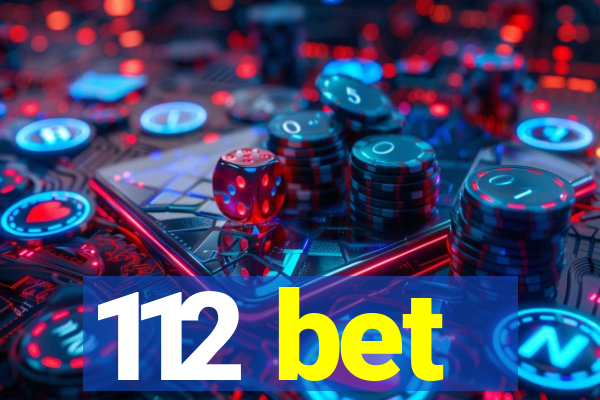 112 bet