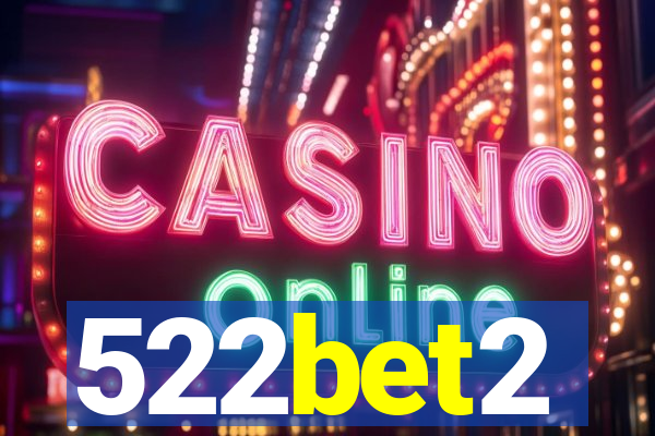522bet2