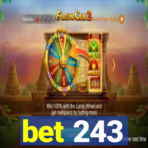 bet 243