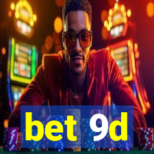 bet 9d