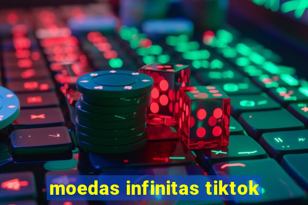 moedas infinitas tiktok