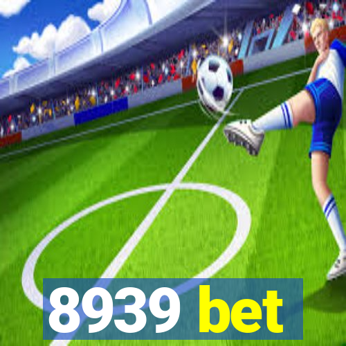 8939 bet