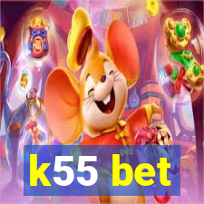 k55 bet