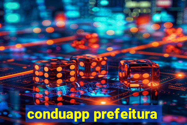 conduapp prefeitura