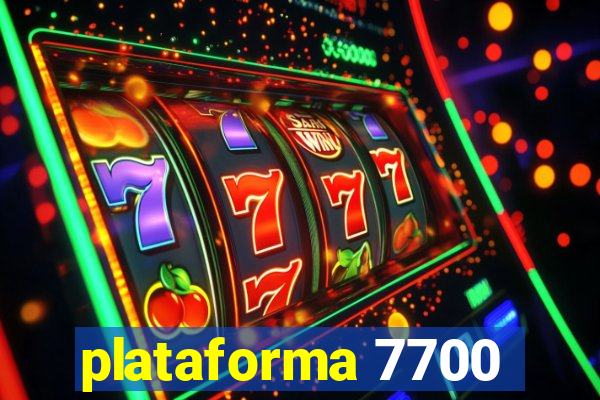 plataforma 7700