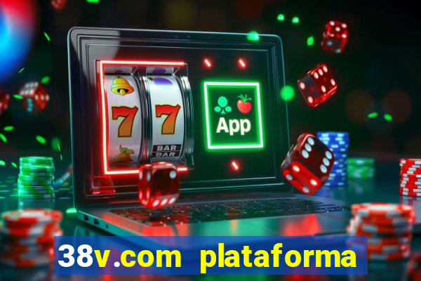 38v.com plataforma de jogos