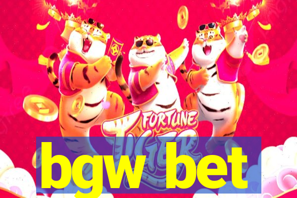 bgw bet