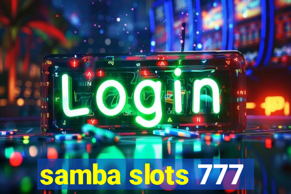 samba slots 777