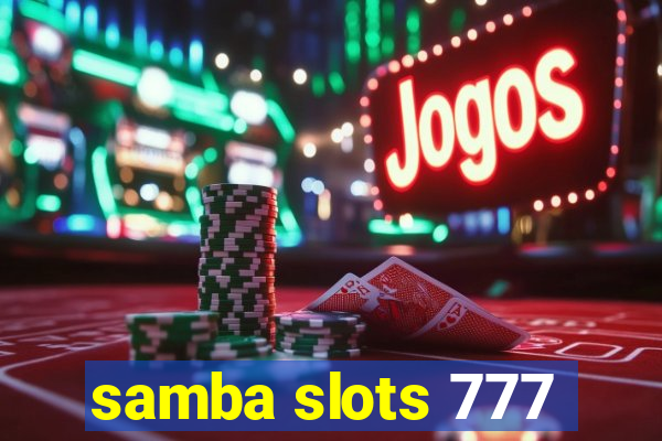 samba slots 777