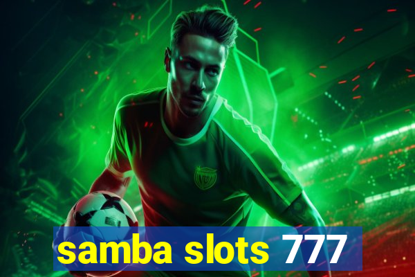 samba slots 777