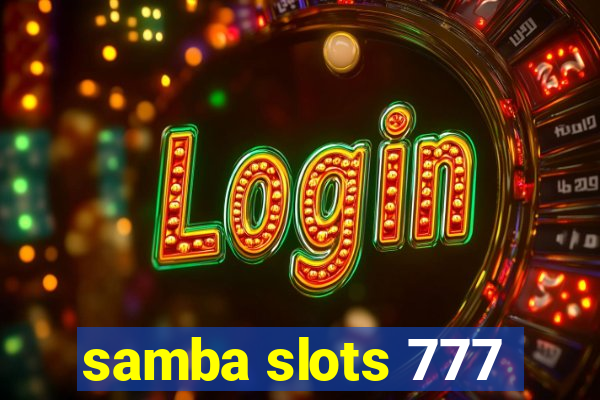 samba slots 777