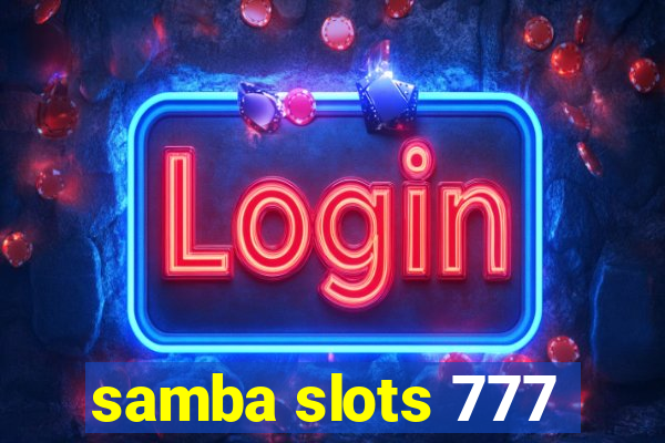 samba slots 777