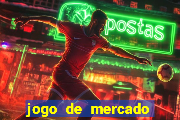 jogo de mercado dinheiro infinito