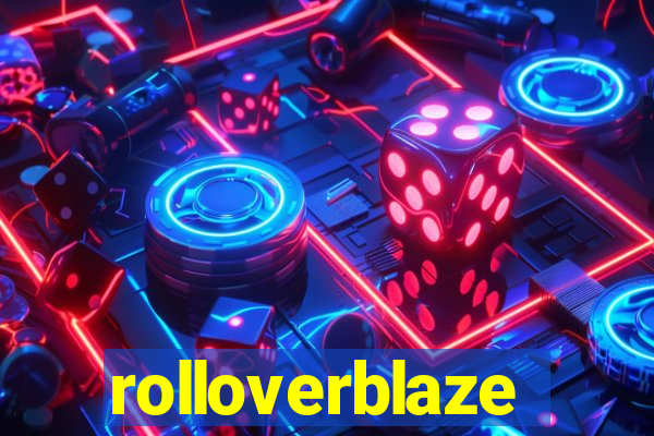 rolloverblaze